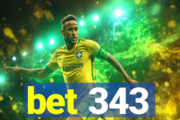 bet 343